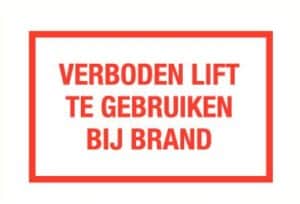 Verboden de lift gebruiken