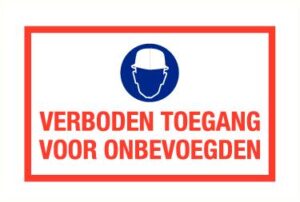 Verboden toegang voor onbevoegden